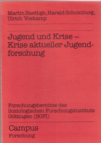 Stock image for Jugend und Krise - Krise aktueller Jugendforschung. [Forschungsberichte des Soziologischen Forschungsinstituts Gttingen (SOFI)]. for sale by Steamhead Records & Books
