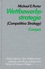 Stock image for Wettbewerbsstrategie (Competitive Strategy): Methoden zur Analyse von Branchen und Konkurrenten for sale by medimops