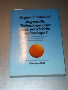 9783593333281: Angepate Technologie oder unterentwickelte Technologie?: Mit Diskussionsbeitrgen von Celso Furtado und Hartmut Elsenhans