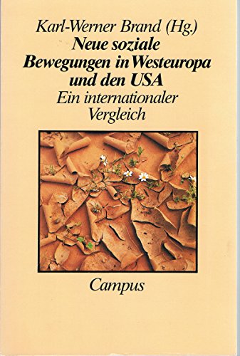 Imagen de archivo de Neue soziale Bewegungen in Westeuropa und den USA : e. internat. Vergleich. Karl-Werner Brand (Hg.) a la venta por Hbner Einzelunternehmen