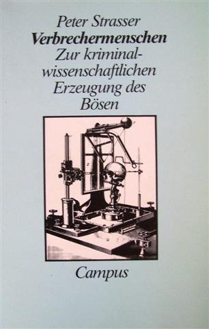 Stock image for Verbrechermenschen. Zur kriminalwissenschaftlichen Erzeugung des Bsen for sale by medimops