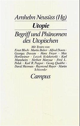 Utopie. Begriff und Phänomen des Utopischen. - Neusüss, Arnhelm (Hrsg.).