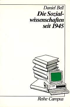 Beispielbild fr Die Sozialwissenschaften seit 1945 (Reihe Campus) zum Verkauf von medimops