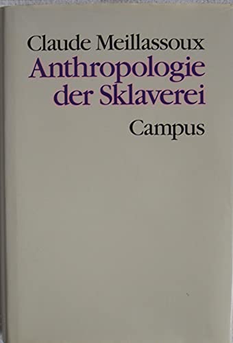 Anthropologie der Sklaverei.