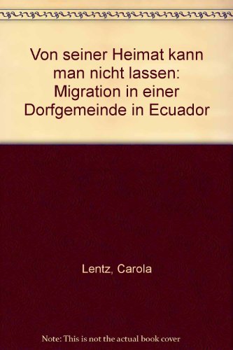 "Von seiner Heimat kann man nicht lassen": Migration in einer Dorfgemeinde in Ecuador