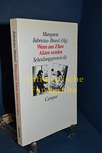 Imagen de archivo de Wenn aus Ehen Akten werden a la venta por Antiquariat Machte-Buch