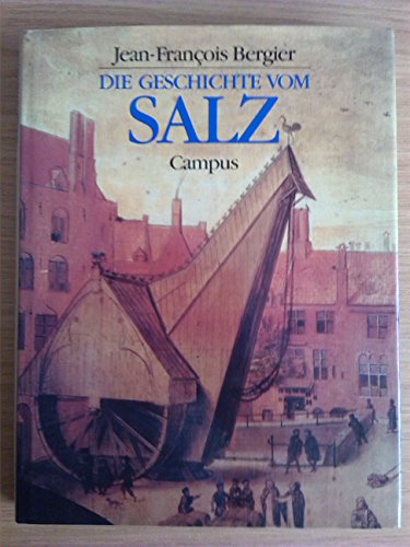 Beispielbild fr die geschichte vom salz zum Verkauf von alt-saarbrcker antiquariat g.w.melling