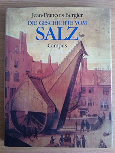 Imagen de archivo de Die Geschichte vom Salz. a la venta por Grammat Antiquariat