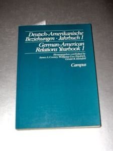 Beispielbild fr Deutsch-Amerikanische Beziehungen Jahrbuch 1 / German-American Relations Yearbook 1 zum Verkauf von Antiquariat BM