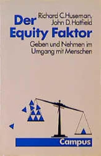 Stock image for Der Equity Faktor: Geben und Nehmen im Umgang mit Menschen for sale by medimops