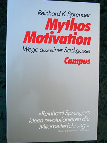 Stock image for Mythos Motivation: Wege aus einer Sackgasse (German Edition) for sale by Wonder Book