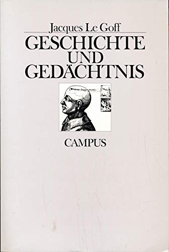 Geschichte und Gedächtnis. Aus dem Franz. von Elisabeth Hartfelder / Historische Studien ; Bd. 6 - Le Goff, Jacques