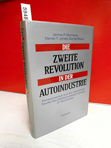 Stock image for Die zweite Revolution in der Autoindustrie: Konsequenzen aus der weltweiten Studie des Massachusetts Institute of Technology for sale by medimops