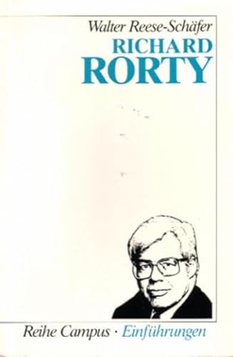 Richard Rorty Einführungen. Reihe Campus