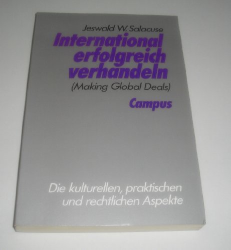 Imagen de archivo de International erfolgreich verhandeln: Making Global Deals a la venta por medimops