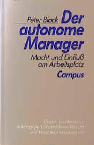 Beispielbild fr Der autonome Manager: Macht und Einflu am Arbeitsplatz zum Verkauf von Buchpark