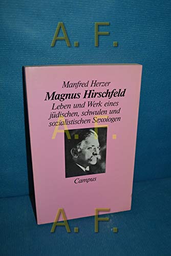 Imagen de archivo de Magnus Hirschfeld: Leben und Werk eines judischen, schwulen und sozialistischen Sexologen (German Edition) a la venta por medimops