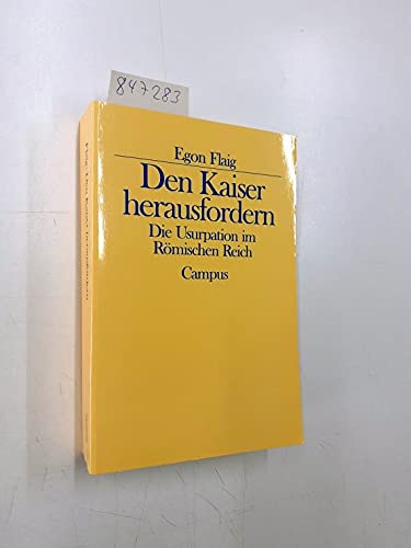 Beispielbild fr Den Kaiser herausfordern: Die Usurpation im Ro?mischen Reich (Historische Studien) (German Edition) zum Verkauf von Fachbuch-Versandhandel