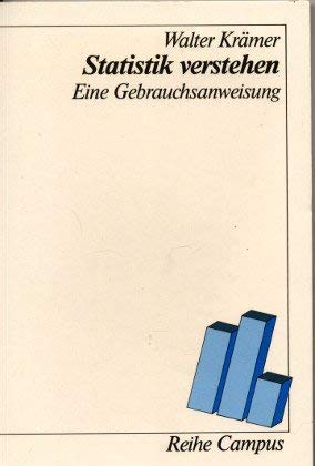 Beispielbild fr Statistik Verstehen: Eine Gebrauchsanweisung zum Verkauf von Bernhard Kiewel Rare Books