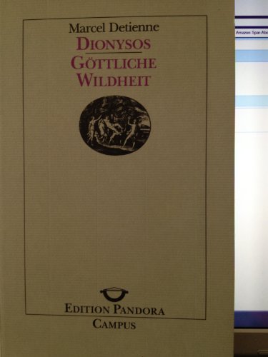 Beispielbild fr Dionysos: Gttliche Wildheit (Edition Pandora) zum Verkauf von medimops