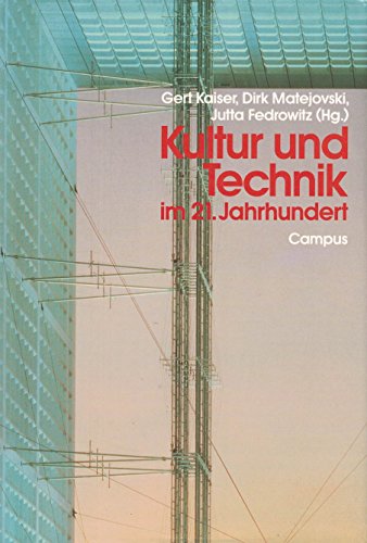 Beispielbild fr Kultur und Technik im 21. Jahrhundert zum Verkauf von Der Bcher-Br