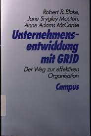 9783593348070: Unternehmensentwicklung mit GRID: Der Weg zur effektiven Organisation - Blake, Robert R.