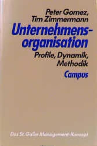 9783593348179: Unternehmensorganisation: Profile, Dynamik, Methodik (St. Galler Management-Konzept)