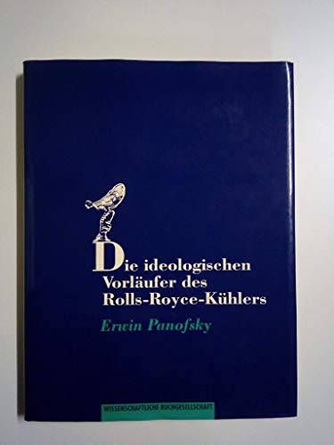 9783593348346: Die ideologischen Vorlufer des Rolls-Royce-Khlers: Enthlt den Aufsatz "Stil und Medium im Film". Mit einem biographischen Essay von William S. Heckscher
