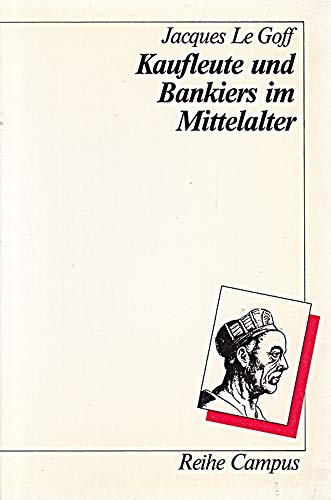 Imagen de archivo de Kaufleute und Bankiers im Mittelalter a la venta por medimops