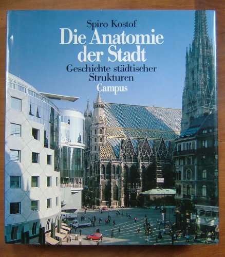 9783593349053: Die Anatomie der Stadt. Geschichte städtischer Strukturen