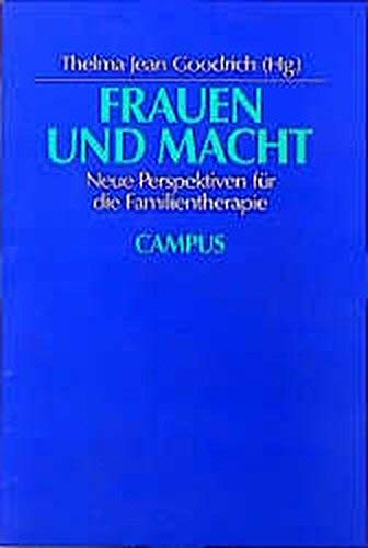 Frauen und Macht. Neue Perspektiven für die Familientherapie.