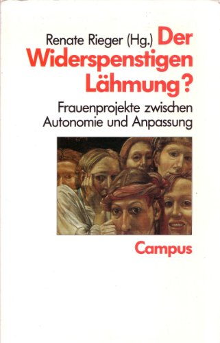 Der Widerspenstigen Lähmung?: Frauenprojekte zwischen Autonomie und Anpassung