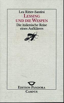 Beispielbild fr Lessing und die Wespen: Die italienische Reise eines Aufklrers (Edition Pandora) zum Verkauf von Versandantiquariat Felix Mcke