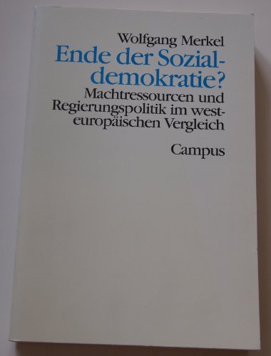 Beispielbild fr Ende der Sozialdemokratie?: Machtressourcen und Regierungspolitik im westeuropischen Vergleich (Theorie und Gesellschaft) zum Verkauf von medimops