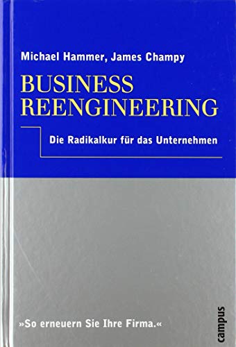 9783593350172: Business Reengineering: Die Radikalkur fr das Unternehmen