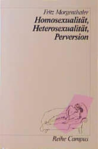 Stock image for Homosexualitt, Heterosexualitt, Perversion (Reihe Campus) for sale by medimops