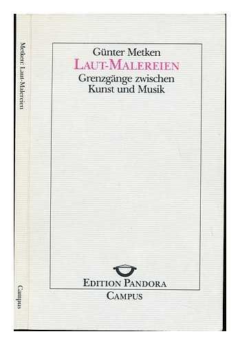 Imagen de archivo de Laut-Malereien: Grenzgnge zwischen Kunst und Musik (Edition Pandora) a la venta por medimops