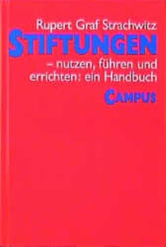 Stock image for Stiftungen: nutzen, fhren und errichten: ein Handbuch for sale by medimops