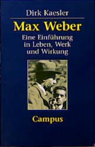 9783593350721: Max Weber. Eine Einfhrung in Leben, Werk und Wirkung. (Livre en allemand)