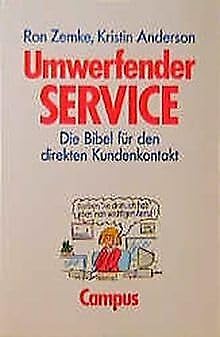 Beispielbild fr Umwerfender Service: Die Bibel fr den direkten Kundenkontakt zum Verkauf von medimops