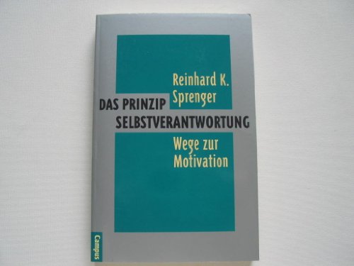 Beispielbild fr Das Prinzip Selbstverantwortung : Wege zur Motivation / mit Karikaturen von Thomas Plamann. 5. Aufl. zum Verkauf von Antiquariat + Buchhandlung Bcher-Quell