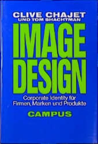Imagen de archivo de Image-Design: Corporate Identity fr Firmen, Marken und Produkte a la venta por medimops
