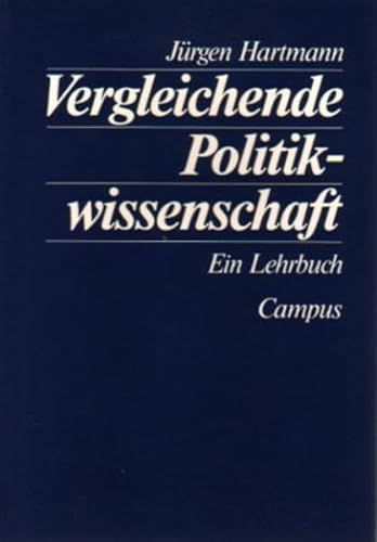 Vergleichende Politikwissenschaft. (9783593353036) by Hartmann, JÃ¼rgen