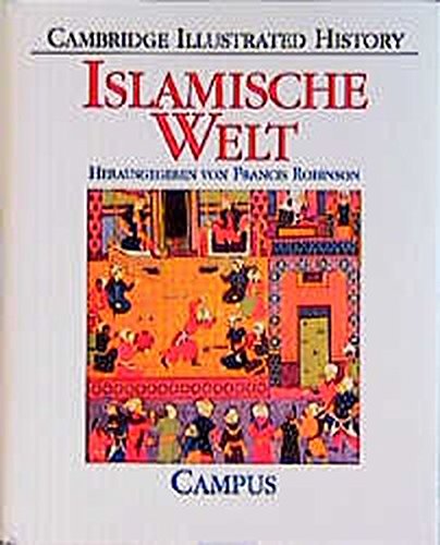 Beispielbild fr Islamische Welt: Eine illustrierte Geschichte. zum Verkauf von INGARDIO
