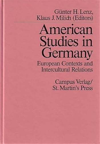 Imagen de archivo de American studies in Germany : European contexts and intercultural relations. a la venta por Kloof Booksellers & Scientia Verlag