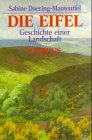 Stock image for Die Eifel: Geschichte einer Landschaft for sale by medimops