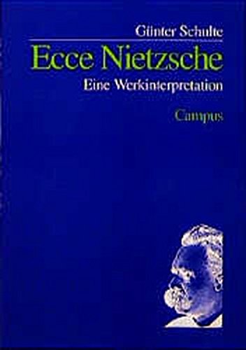 Beispielbild fr Ecce Nietzsche: Eine Werkinterpretation zum Verkauf von medimops