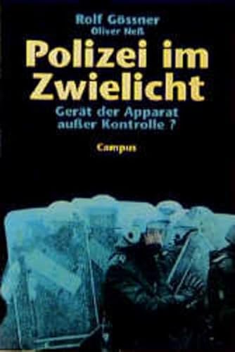Stock image for Polizei im Zwielicht: Gert der Apparat ausser Kontrolle? for sale by medimops