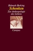 Stock image for Schenken. zur Anthropologie des Gebens, for sale by modernes antiquariat f. wiss. literatur