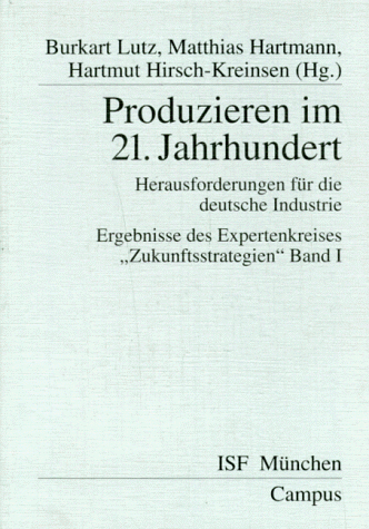 9783593355290: Produzieren im 21. Jahrhundert : Herausforderungen fr die deutsche Industrie.
